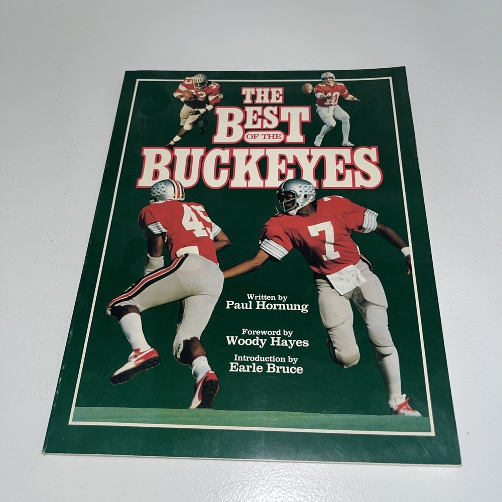 The Best of the Buckeyes by Paul Hornung Forward Woody Hayes 1982 OSU Football